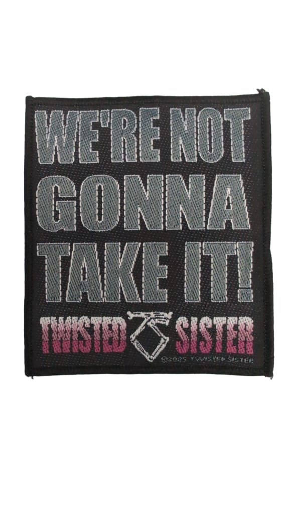 TWISTED SISTER - WE'RE NOT GONNA TAKE IT