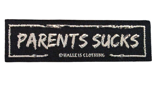 "Parents Sucks"
